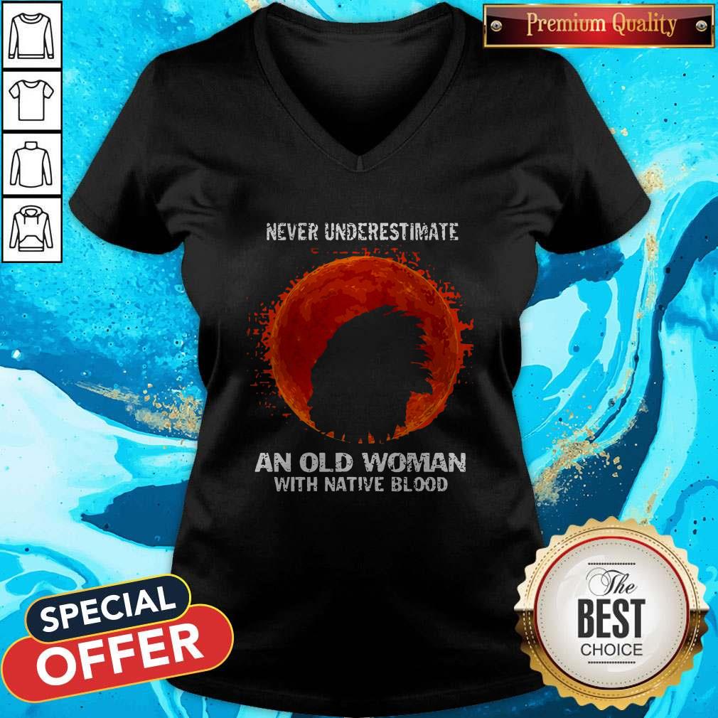 Never Underestimate An Old Woman With Native Blood Moon V- neck 