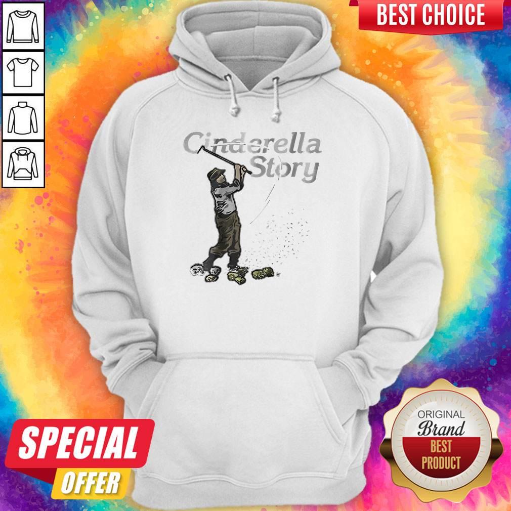 Awesome Cinderella Story Hoodiea