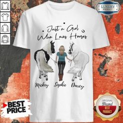 Awesome Just A Girl Who Loves Horses Mickey Sophie Darcy Shirt