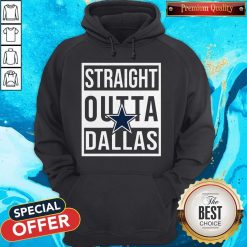 Awesome Straight Outta Dallas Hoodie