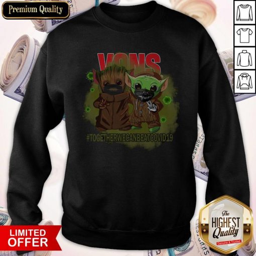 Baby Groot And Baby Yoda Face Mask Star Wars Darth Vader VOns Together We Can Beat Covid 19 Sweatshirt