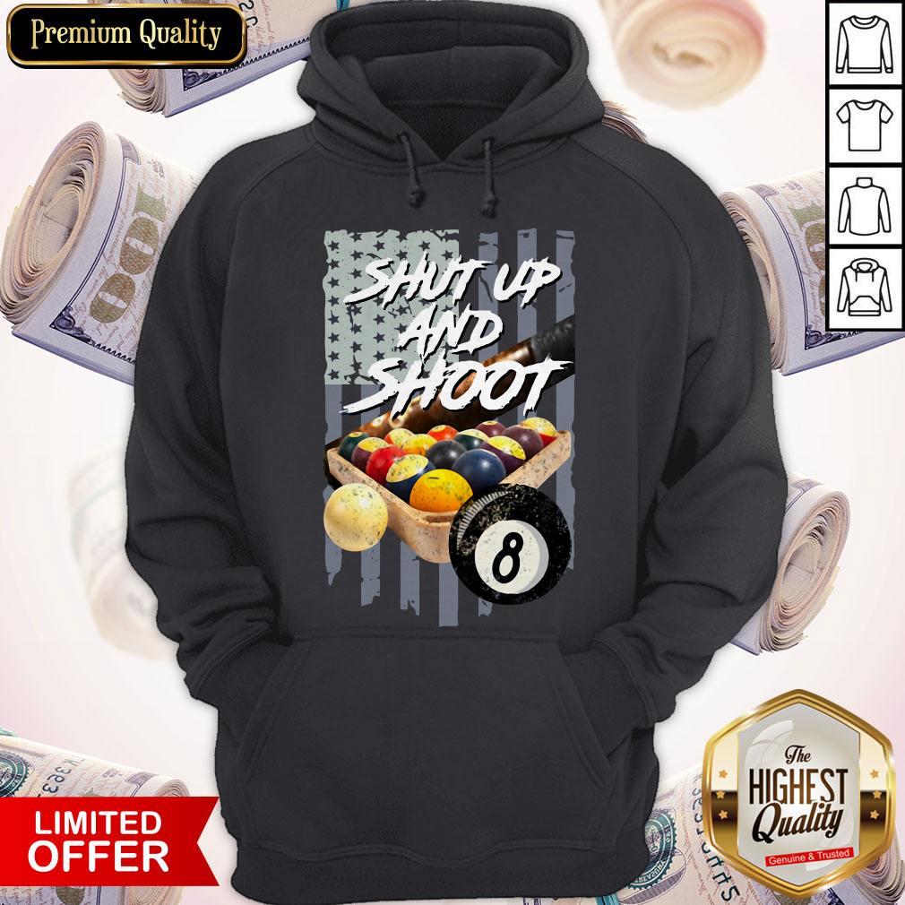 Billiard Shut Up And Shoot American Flag Hoodiea