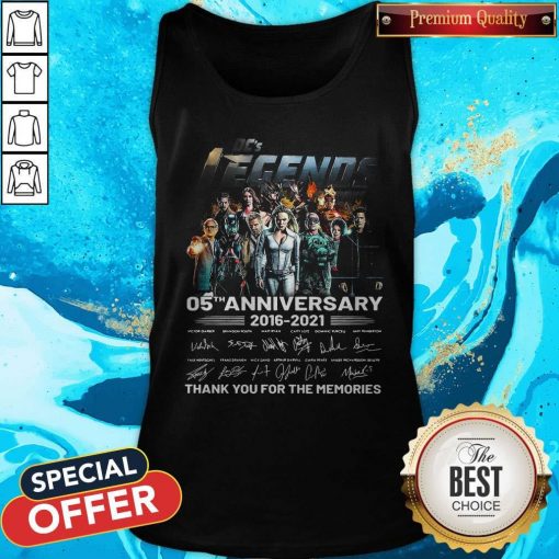Dc’s Legends 05th Anniversary 2016 2021 Thank You For The Memories Signatures Tank Top