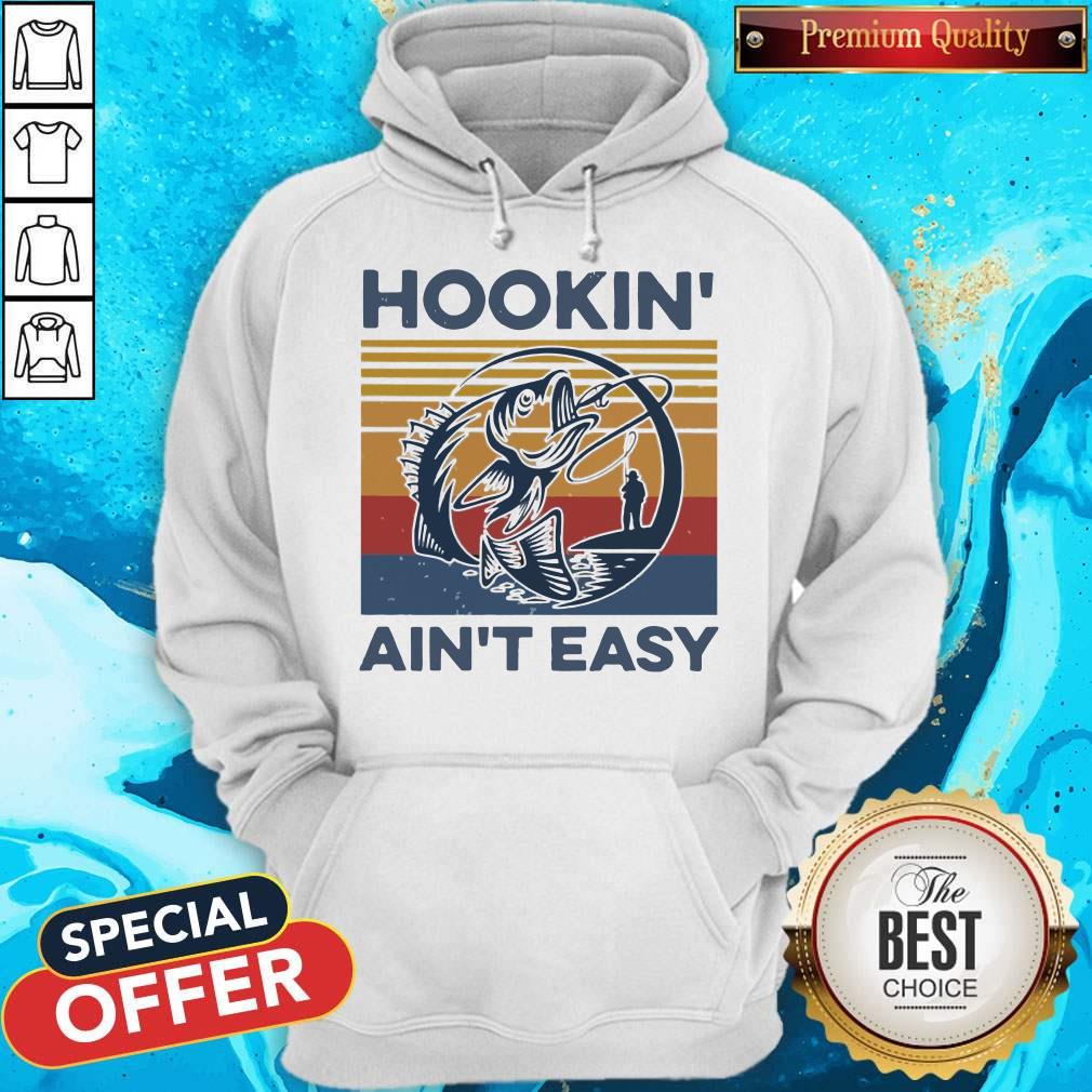 Funny Hookin’ Ain’t Easy Vintage Hoodiea