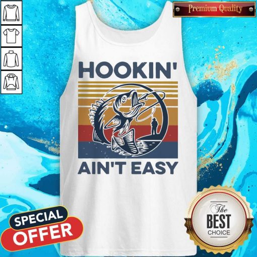 Funny Hookin’ Ain’t Easy Vintage Tank Top