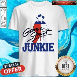 George Strait Junkie Shirt