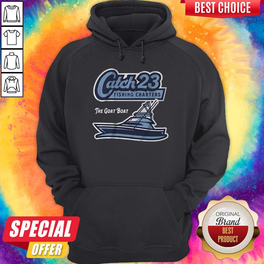 Get Your Catch 23 Fishing Charters The Goat Boat S Hoodiea