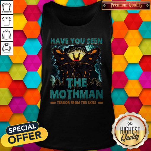 Have You Seen The Mothman Butterfly Tank Top