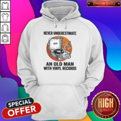 Never Underestimate An Old Man With Vinyl Records Antique Coal Disk Player Hoodiea