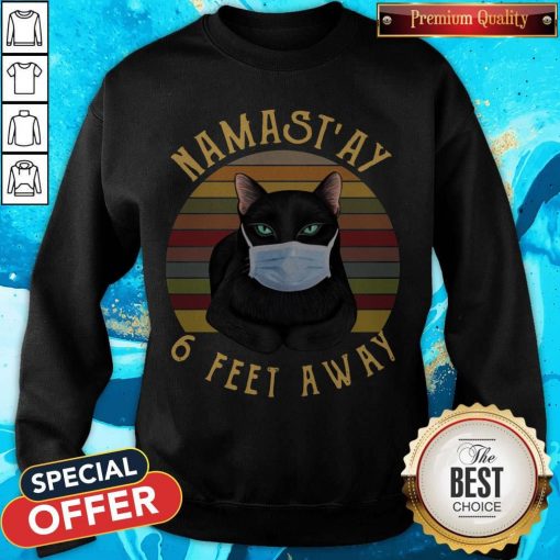 Nice Namast’ay 6 Feet Away Black Cat Face Mask Vintage Sweatshirt
