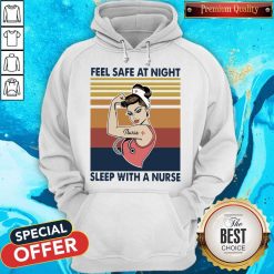 Nurse Woman Feel Safe At Night Sleep With A Nurse Vintage Hoodiea