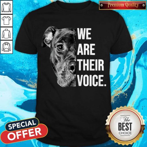 Top We Are Their Voice Shirt