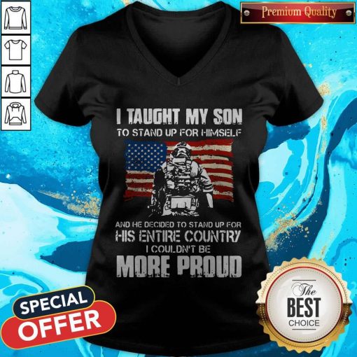 Independence Day I Taught My Son To Stand Up For Himself And He Decided To Stand Up For His Entire Country V-neck