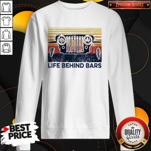 Life Bihind Bars Car Vintage Retro Sweatshirt