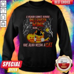 A Woman Cannot Survive Halloween Wine Alone She Also Needs A Cat Sweatshirt
