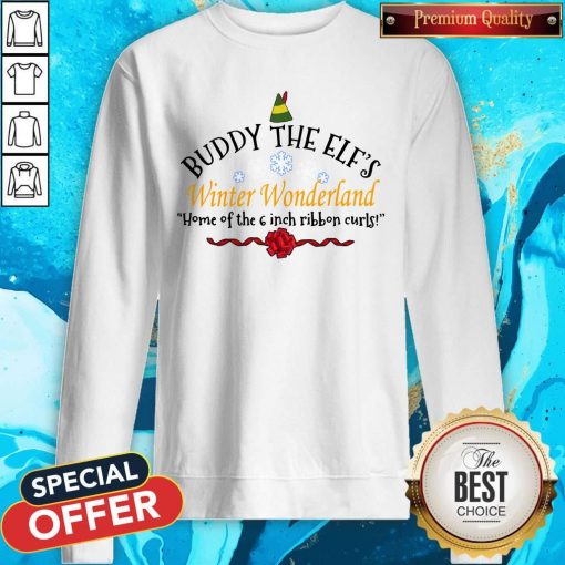 Buddy The Elf’s Winter Wonderland Home Of The 6 Inch Ribbon Curls Sweatshirt
