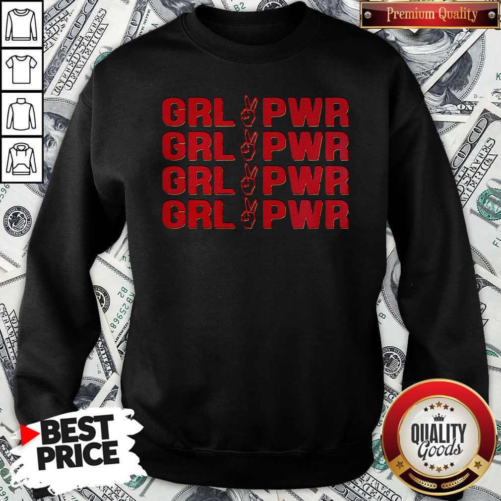 Girl Power Girl Power Sweatshirt