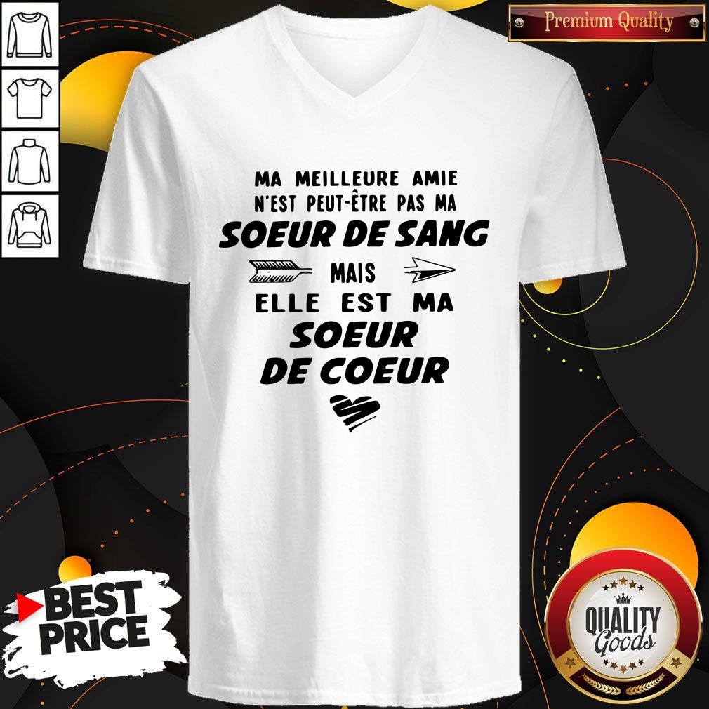 Ma Meilleure Amie Soeur De Sang Mais Elle Est Ma Soeur De Coeur Shirt Soyatees