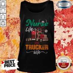 Nurse Life An Trucker Wife Ear Piece Tank Top