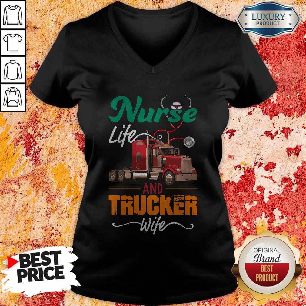 Nurse Life An Trucker Wife Ear Piece V-neck
