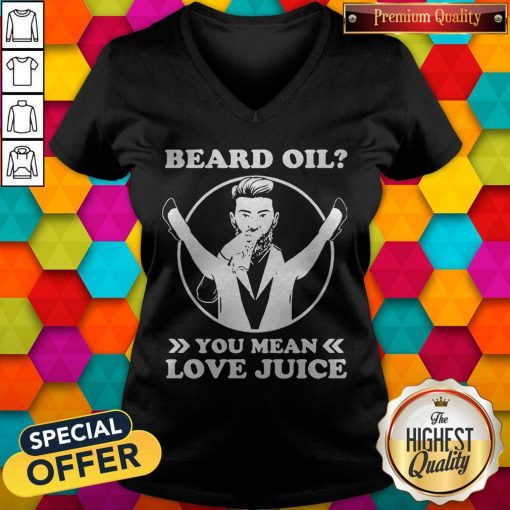 Official Beard Oil You Mean Love Juice V-neck