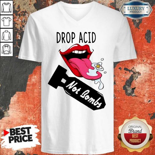 Official Drop Acid Not Bombs V-neck