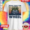 Official Jesus Take The Wheel Vintage Shirt