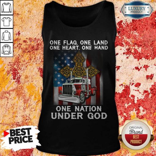 One Flag One Land One Heart One Hand One Nation Under God Truck American Tank Top