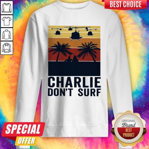 Premium Charlie Don't Surf Vintage Sweatshirt
