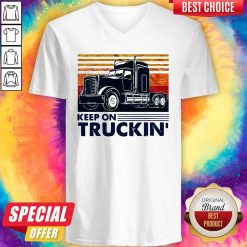 Premium Keep On Truckin Trucker Vintage V-neck