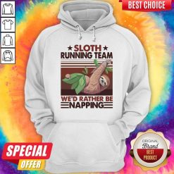 Sloth Running Team We’d Rather Be Napping Vintage Hoodie