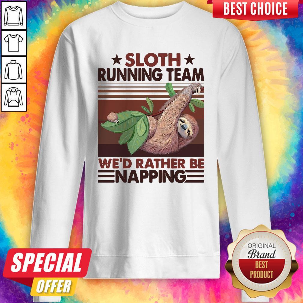 Sloth Running Team We’d Rather Be Napping Vintage Sweatshirt
