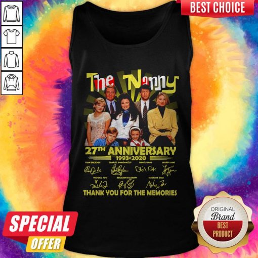 The Nanny 27th Anniversary 1993 2020 Thank You For The Memories Signatures Tank Top