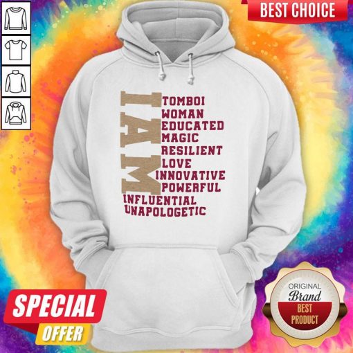 I Am Tomboi Woman Educated Magic Resilient Love Innovative Powerful Influential Unapologetic Hoodie