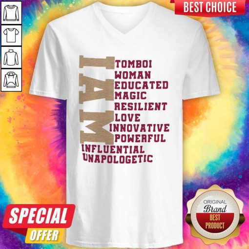 I Am Tomboi Woman Educated Magic Resilient Love Innovative Powerful Influential Unapologetic V-neck