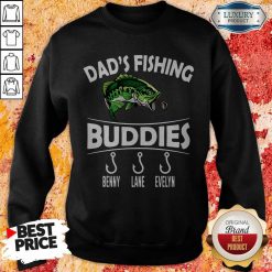 Dad’s Fishing Buddies Benny Lane Evelyn Sweatshirt