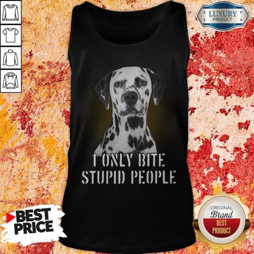 Dalmatian I Only Bite Stupid People Tank Top