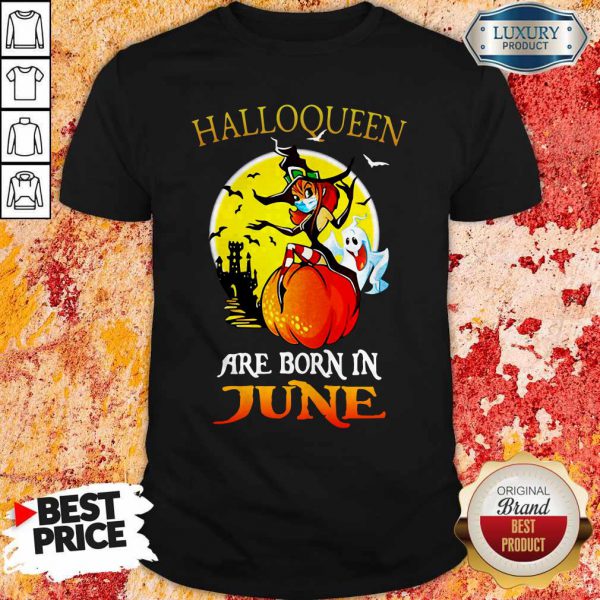 Halloqueen Are Born In June Ghost Witch Mask Shirt