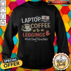 Laptop Coffee Leggings Virtual Teacher Sweatshirt