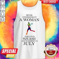 Never Underestimate A Woman Who Loves Squash And Was Born In July Tank Top