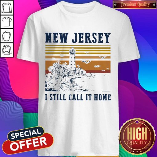 New Jersey I Still Call It Home Vintage Shirt