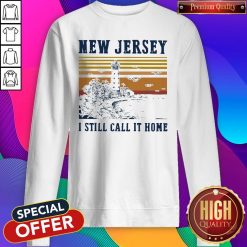 New Jersey I Still Call It Home Vintage Shirt
