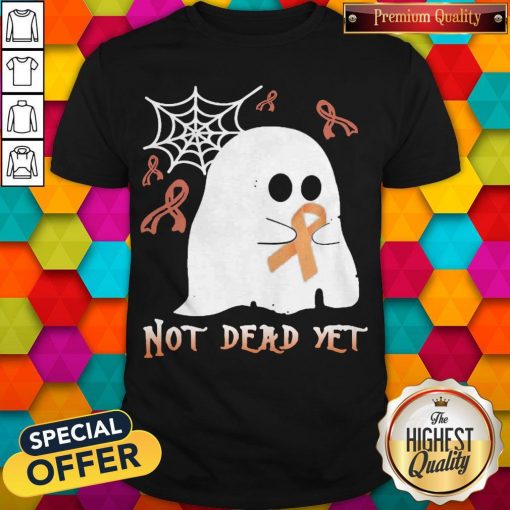 Not Dead Yet Ghost Halloween Shirt