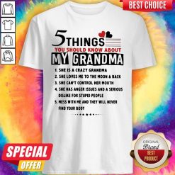 Official 5 Things You Should Know About My Grandma Shirt