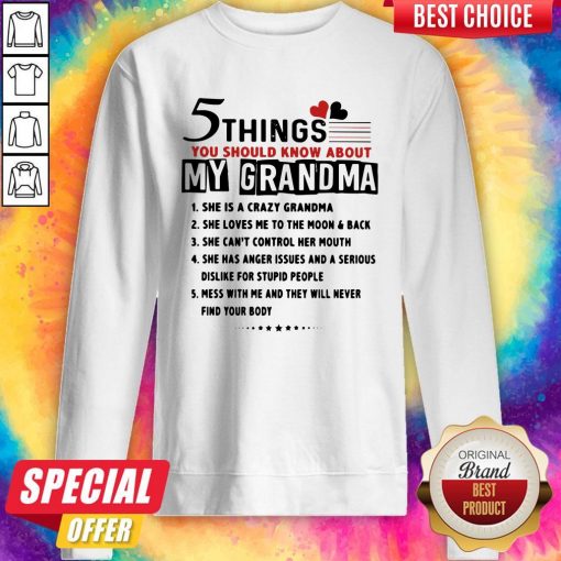 Official 5 Things You Should Know About My Grandma Sweatshirt