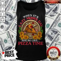 Official Lazy Mom Day Pepperoni Pizza Tank Top