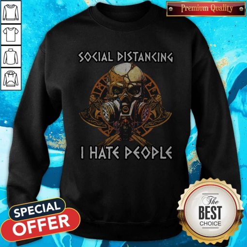 Skull Vikings Social Distancing I Hate People Sweatshirt