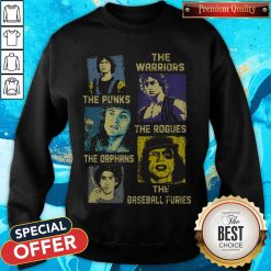 The Warriors The Punks The Rogues The Orphans The Baseball Furies Sweatshirt