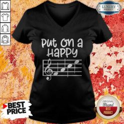 Good Put On A Happy Face Music V-neck