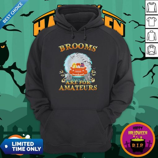 Halloween Brooms Are For Amateurs Jeep Hoodie